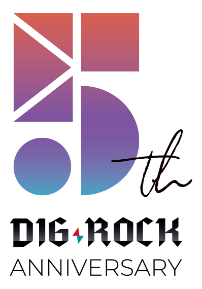 DIG-ROCK 5th anniversary